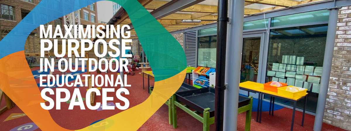 Maximising purpose in outdoor educational spaces