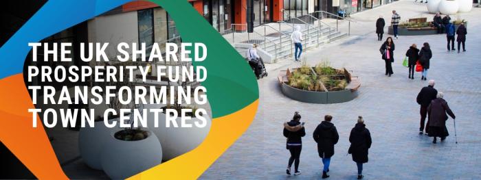Unlocking the UK Shared Prosperity Fund’s potential to transform town centres