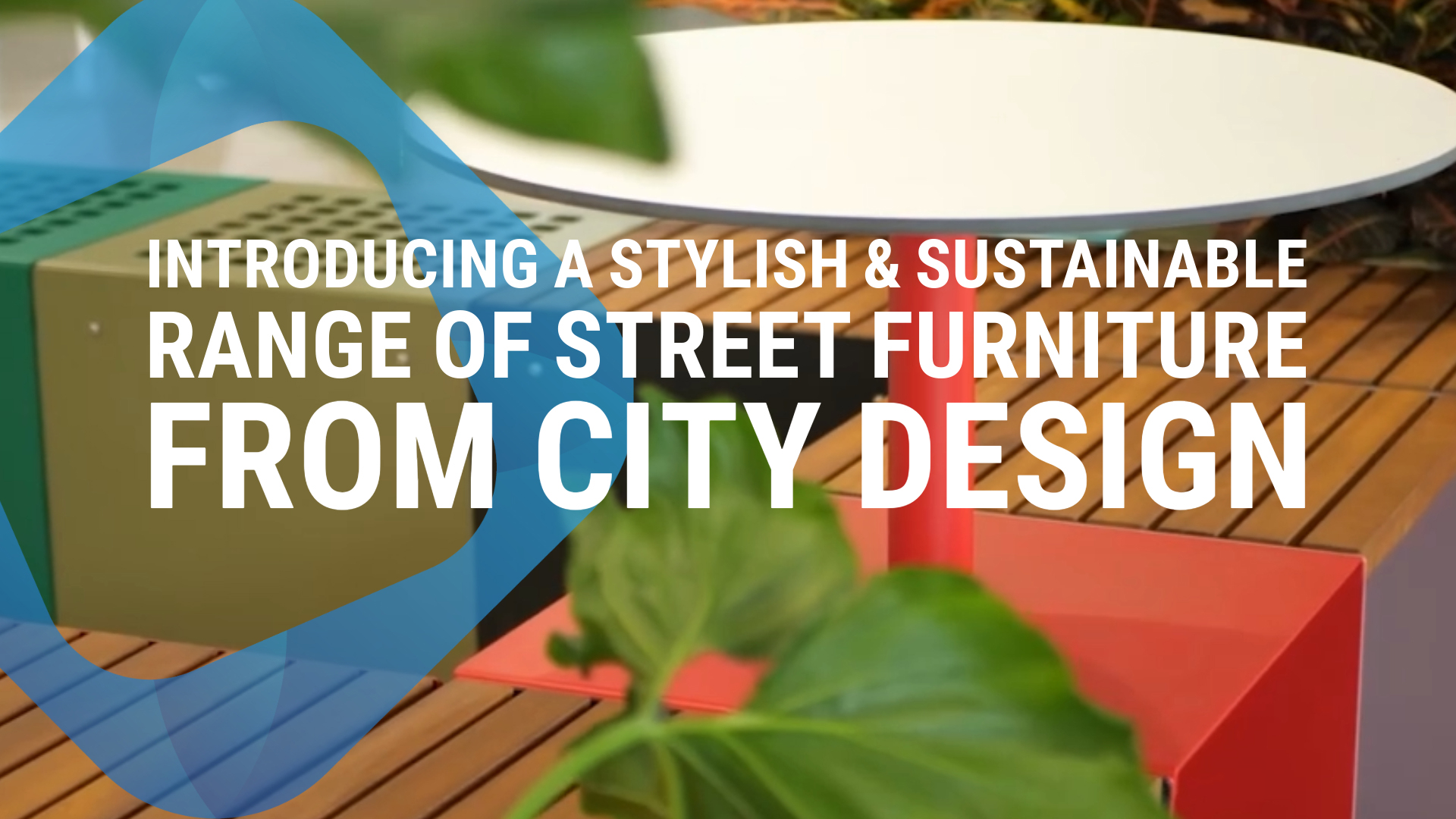 Introducing a new range of Street Furniture from City Design